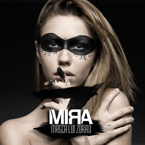 Stream Mira - Masca Lui Zorro by Blondii31 | Listen online for free on  SoundCloud
