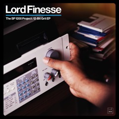 Lord Finesse - The SP1200 Project: 12-Bit Grit EP (SNIPPETS)