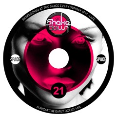 Shakedown 21 Early Doors mix  Si Frost