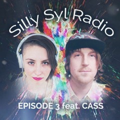 Silly Syl Radio #3 feat. Cass