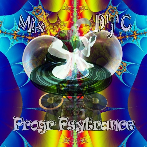 Mix D'j'C - Progr Psytrance - N°530  .Mp3