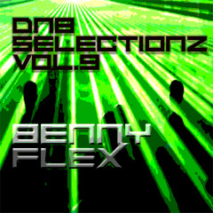 BennyFlex - Drum & Bass Selections Vol.9 ------ FREE DOWNLOAD
