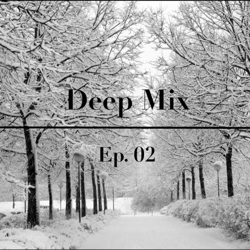 Deep Mix - Ep. 2