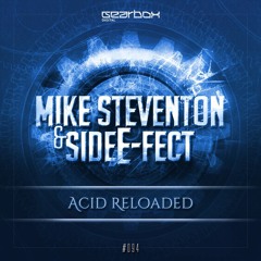 Mike Steventon & Side E-Fect  - Acid Reloaded