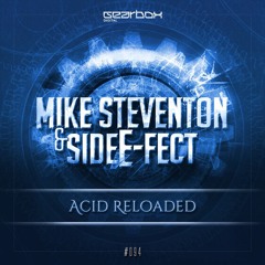 Mike Steventon & Side E-Fect  - Acid Reloaded