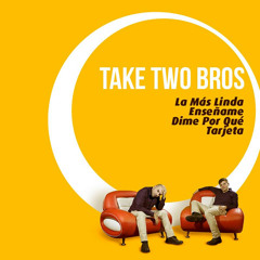 La Mas Linda -EL TIMBA -TAKE TWO BROS 2015