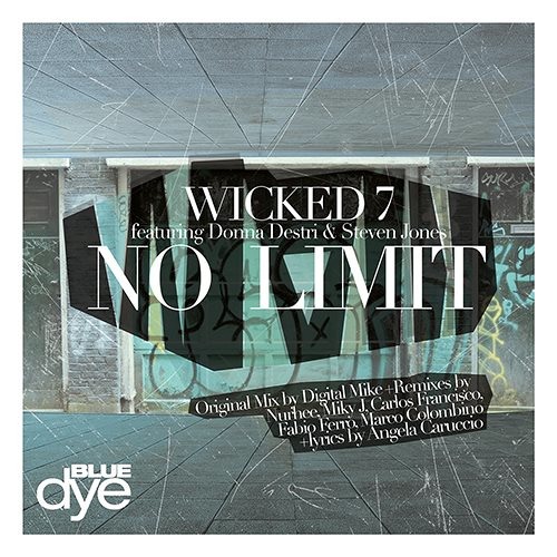 Wicked 7 feat. Donna Destri & Steven Jones - No Limit(Digital Mike Mix)