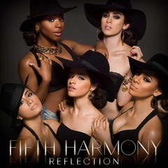 Fifth Harmony -  Who Are You (Reflection Version)
