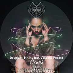 Deepjack, Mr.Nu Feat. Veselina Popova - Crush (Liva K, Maxim Kurtys Remix)