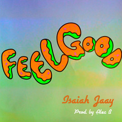 Feel Good (Prod. by Alec Beatz)