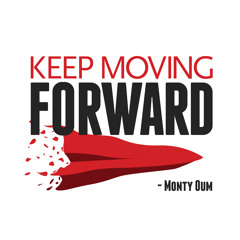 Keep Moving Forward