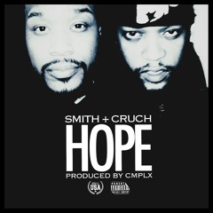 Cruch X Smith - Hopin (Produced By CMPLX)