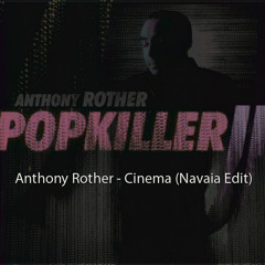 Anthony Rother - Cinema (Navaia Edit)