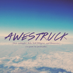 Ryan Vetter - Awestruck Ft. nobigdyl, ilish, Still Diligent, & Demerric