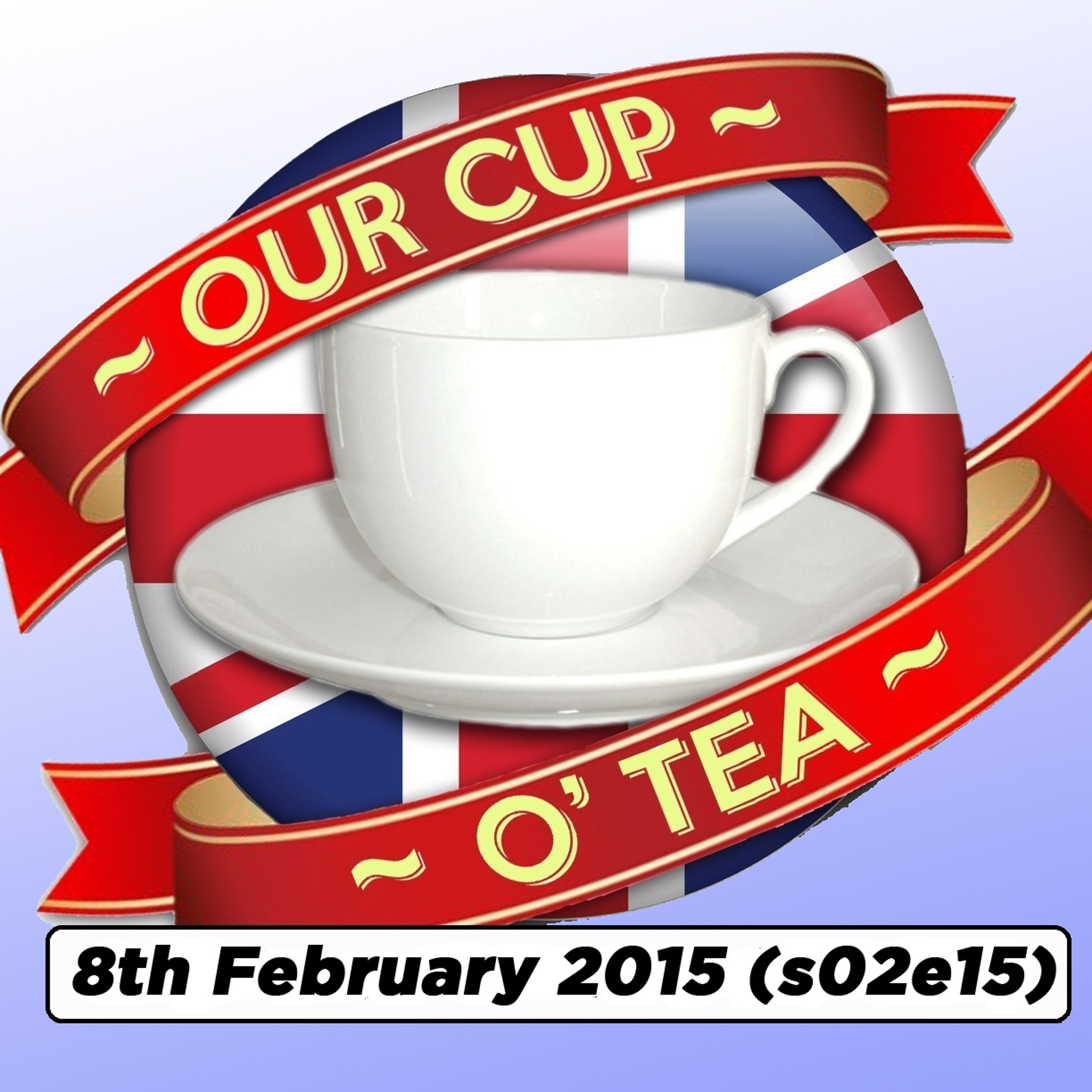s02e15 A Cup O' Tea with An Englishman In San Diego: Talkin' Comic-Con... (8th February 2015) episode artwork