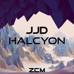 JJD - Halcyon[ZCM Free Release](Buy = Free Download)