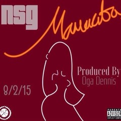 NSG - MAMACITA (Prod. By Oga Dennis)