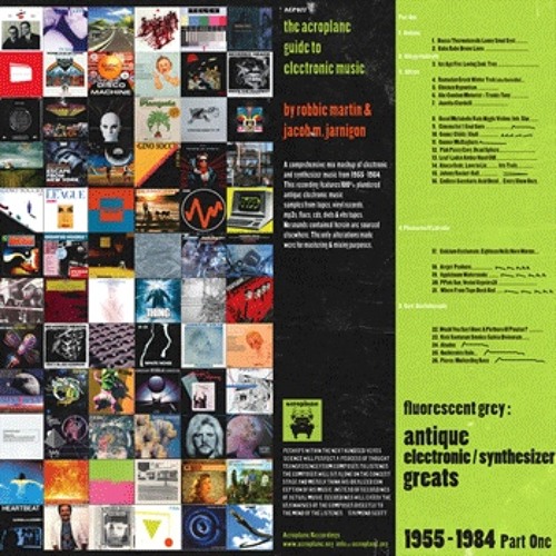 Stream The Acroplane Guide To Electronic Music Mix / 19551984 (2011