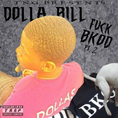 Fuck Bkod Part 2 - Dolla Bill edited By @md_ror