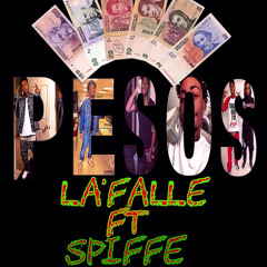 La'falle Ft Spiffe-Pesos