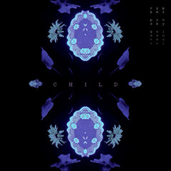Cypher - Child (Prod. by Golden Vessel)