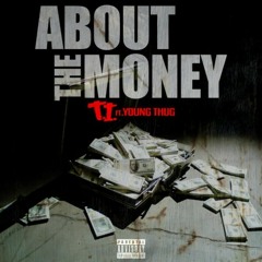 T.I.~ About The money~ ft. @Perklive x Young Thug