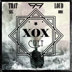[XOX0001] 99 - THAT LOUD (ORIGINAL MIX)