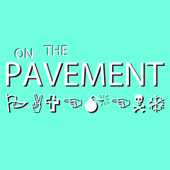 ON THE PAVEMENT