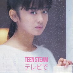 Teen Steam テレビで