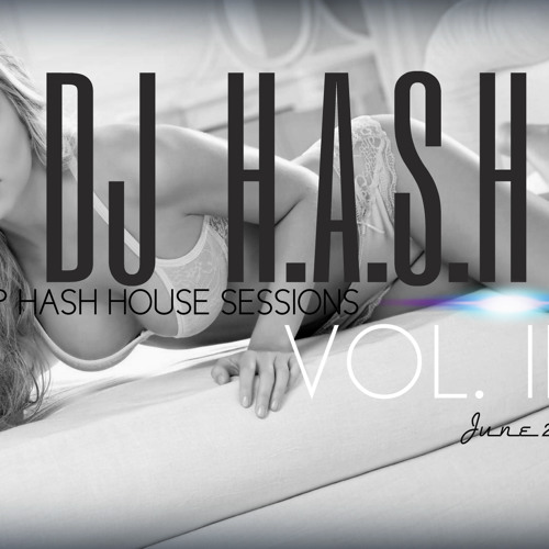 DEEP H.A.S.H HOUSE SESSIONS - Vol. III - (FREE DOWNLOAD)