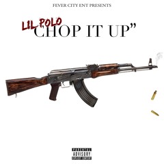 Chop It Up (Produced By League Of Starz)