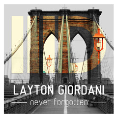 Layton Giordani - Never Forgotten - Intec