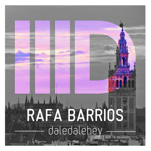 Rafa Barrios - Daledalehey - Intec