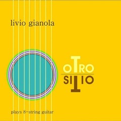 Livio Gianola- 03 Hacia Ti