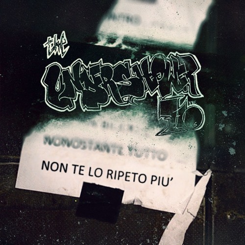 Stream Non Te Lo Ripeto Più by the UnderShower 710