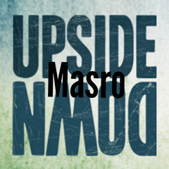 Upside Down (prod. by Masro) OUT NOW !!!
