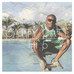 Catty Catt - High Five (Hi5) [Prod. by WilliamMustBeControl'd]