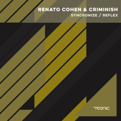 Renato Cohen & Criminish - Syncronize (Original Mix)