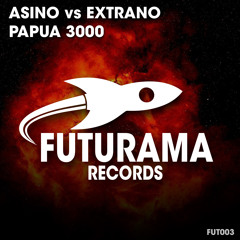 OUT NOW: Asino Vs Extrano - Papua 3000 (Original Club Mix)