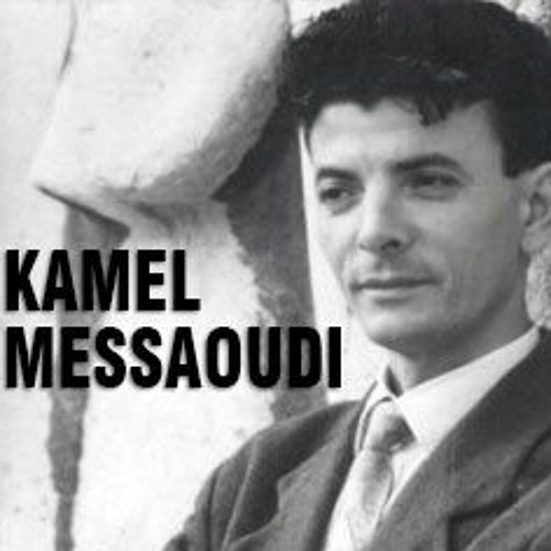 Stream Kamel Messaoudi El denya.mp3 by Amina Madadi | Listen online for  free on SoundCloud
