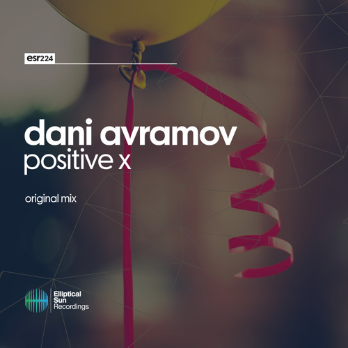 Dani Avramov - Positive X