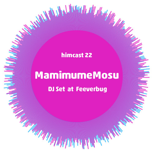 #22 MamimumeMosu DJ Set @ Feever Bug Yokohama January 17 , 2015