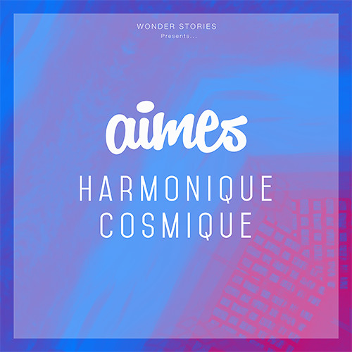 AIMES - Harmonique Cosmique (Beach Version)