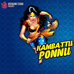 C.O.G Crew - Kambathe Ponne