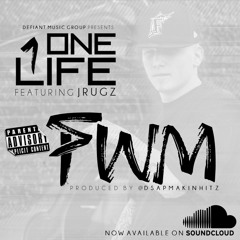 FWM Feat. Jrugz (Produced by Dsap)