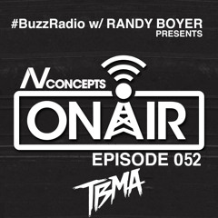 BUZZ Radio Featuring NV Concepts ON AIR 052 | TBMA