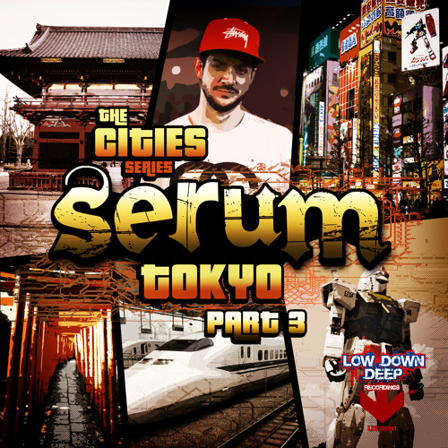 LDDR 041 - SERUM 'TOKYO EP' OUT NOW