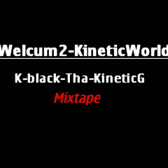 Kblack Tha KineticG - Str8 for the kill (Freestyle)
