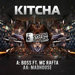 Kitcha & MC Rafta - Boss (Original Mix)