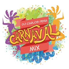 DJ Carlos Peña - Carnavales Mix 2015